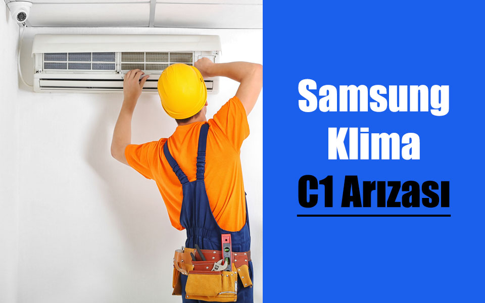 Samsung Klima C1 Arızası