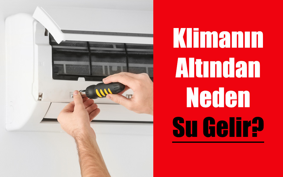 Klimanın Altından Neden Su Gelir?