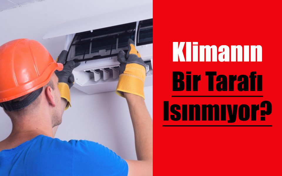 Klimanın Bir Tarafı Isınmıyor