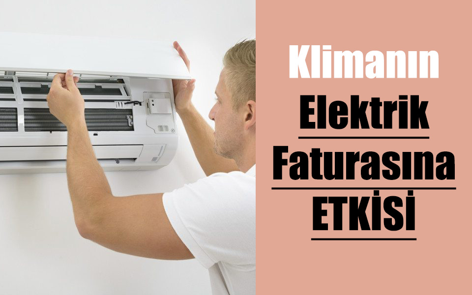 Klimanın Elektrik Faturasına Etkisi