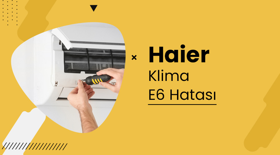 Haier Klima E6 Hatası