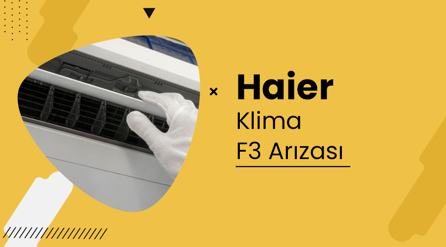 Haier Klima F3 Arızası