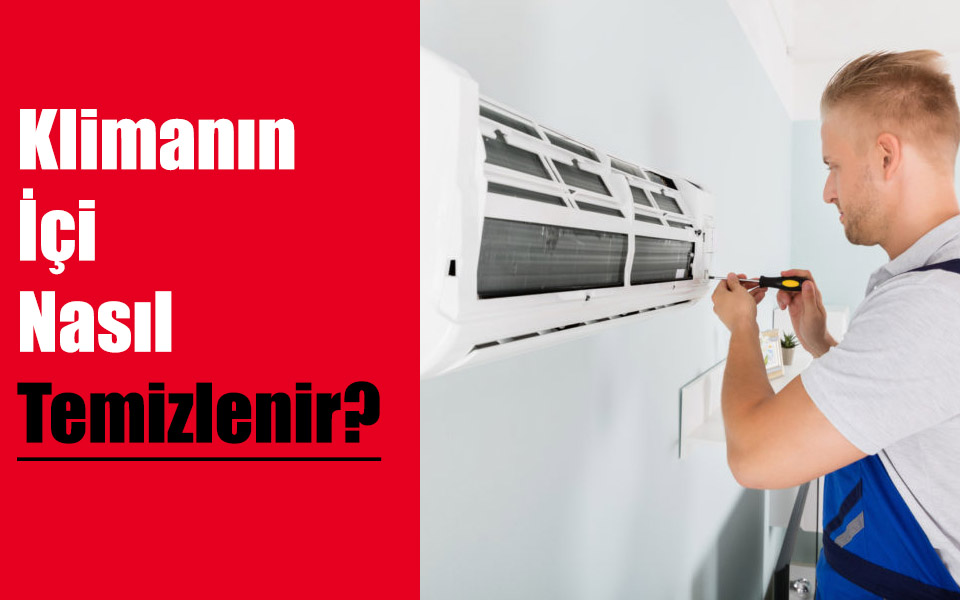 Klimanın İçi Nasıl Temizlenir?