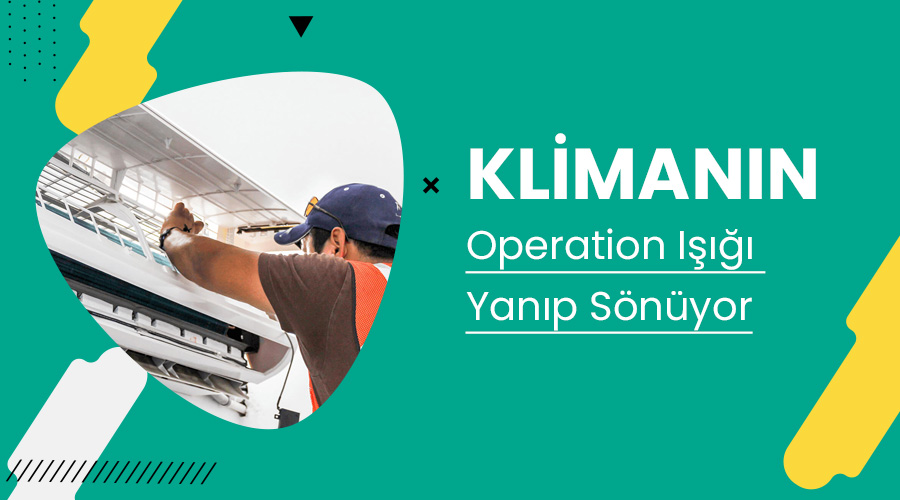 Klimanın Operation Işığı Yanıp Sönüyor