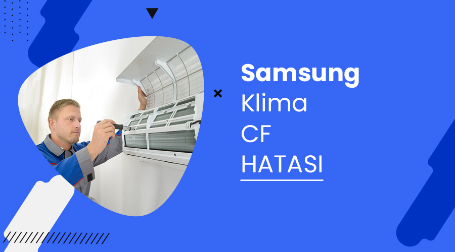 Samsung Klima CF Hatası