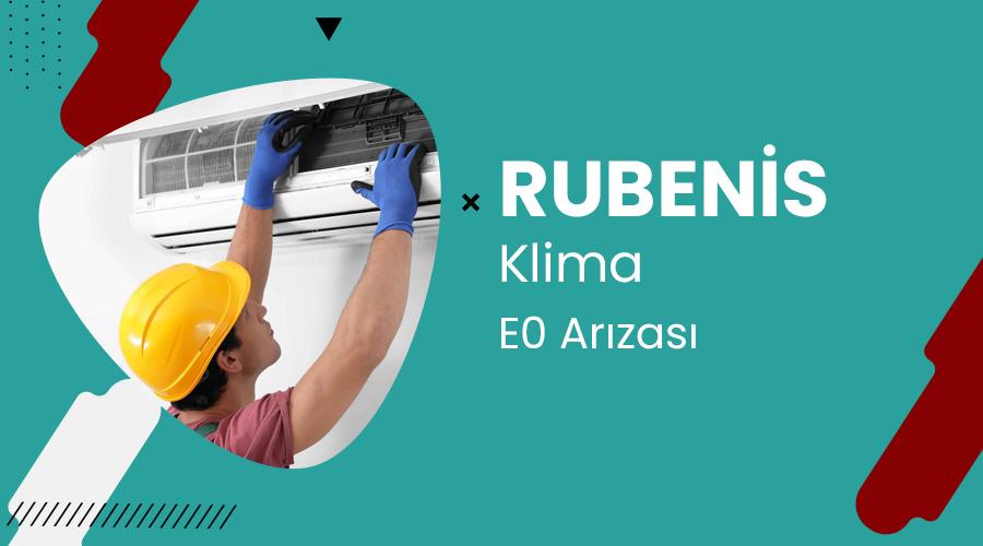 Rubenis Klima E0 Arızası