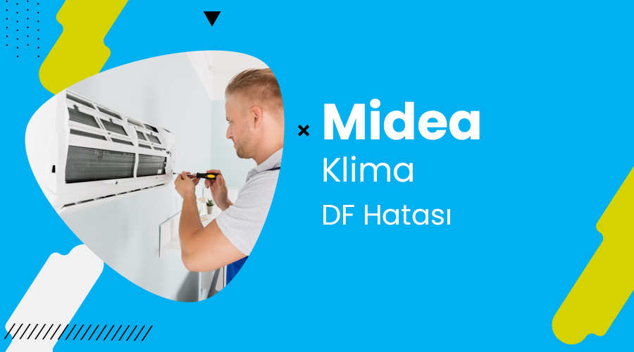 Midea Klima DF Hatası ✔️ (ÇÖZÜMÜ)