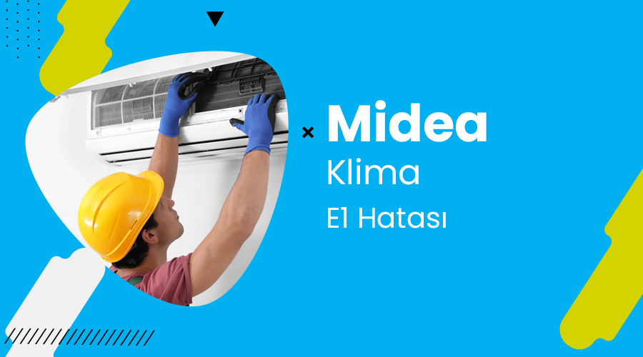 Midea Klima E1 Hatası ✔️ (ÇÖZÜMÜ)