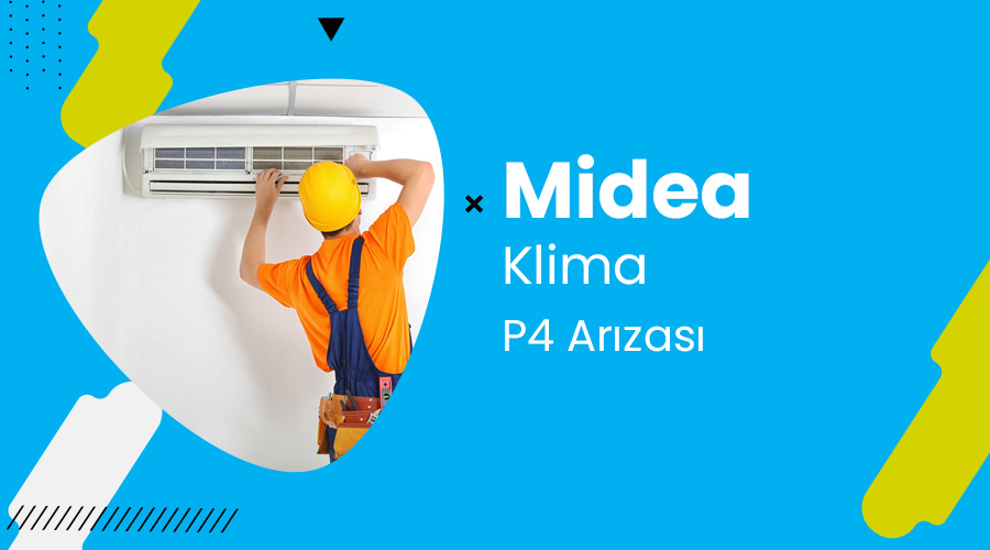 Midea Klima P4 Arızası