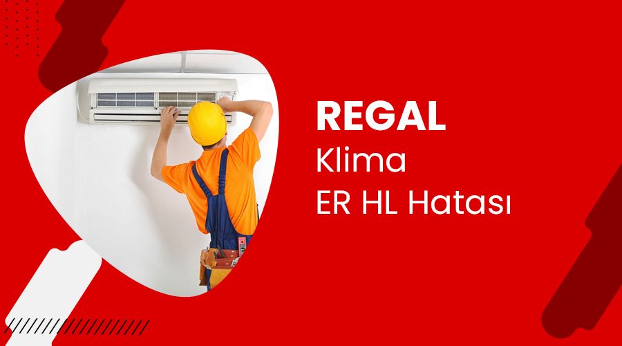 Regal Klima ER HL Hatası