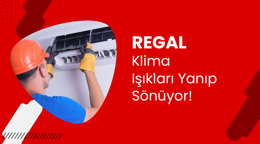 Regal Klima Işıkları Yanıp Sönüyor