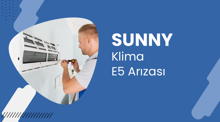 Sunny Klima E5 Arızası