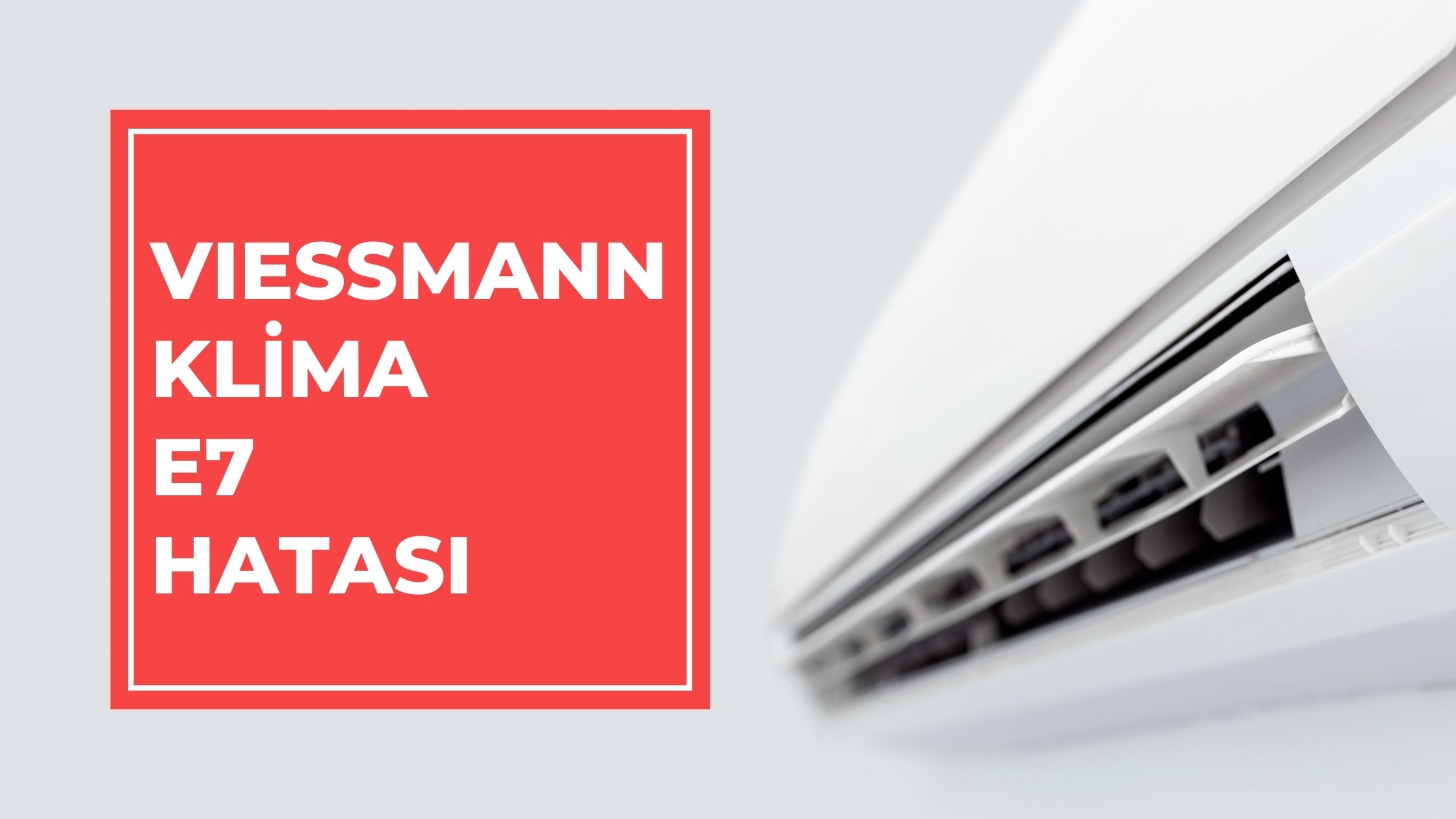 Viessmann Klima E7 Hatası