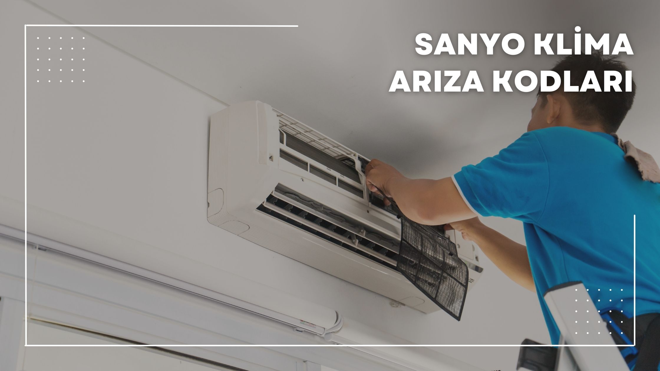 Sanyo Klima Arıza Kodları