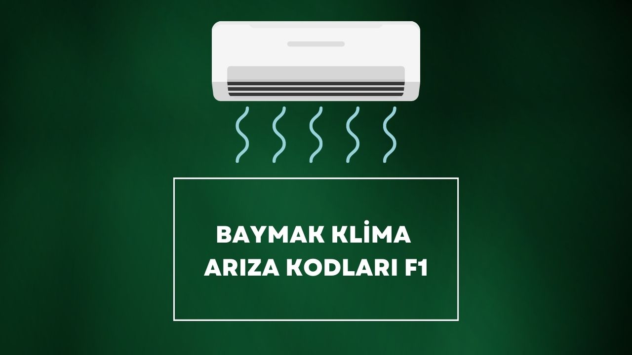 Baymak Klima Arıza Kodları F1