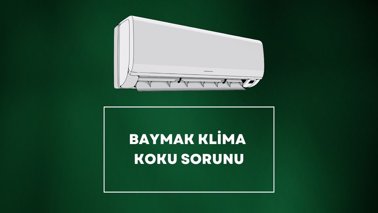 Baymak Klima Koku Sorunu