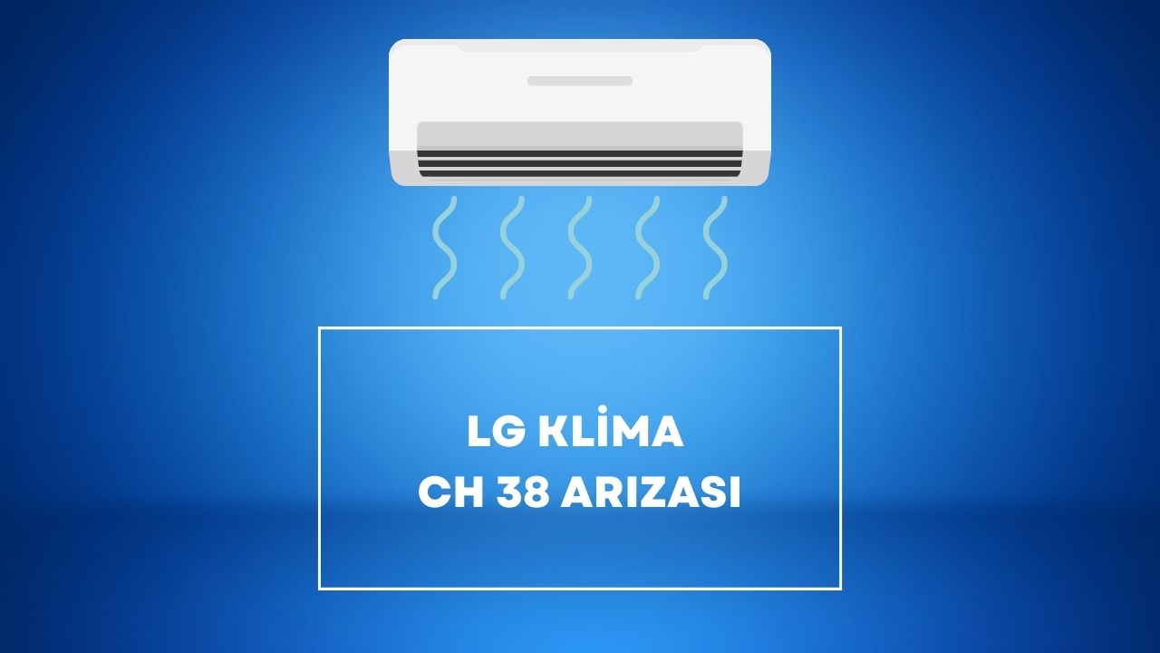 LG Klima CH 38 Arızası