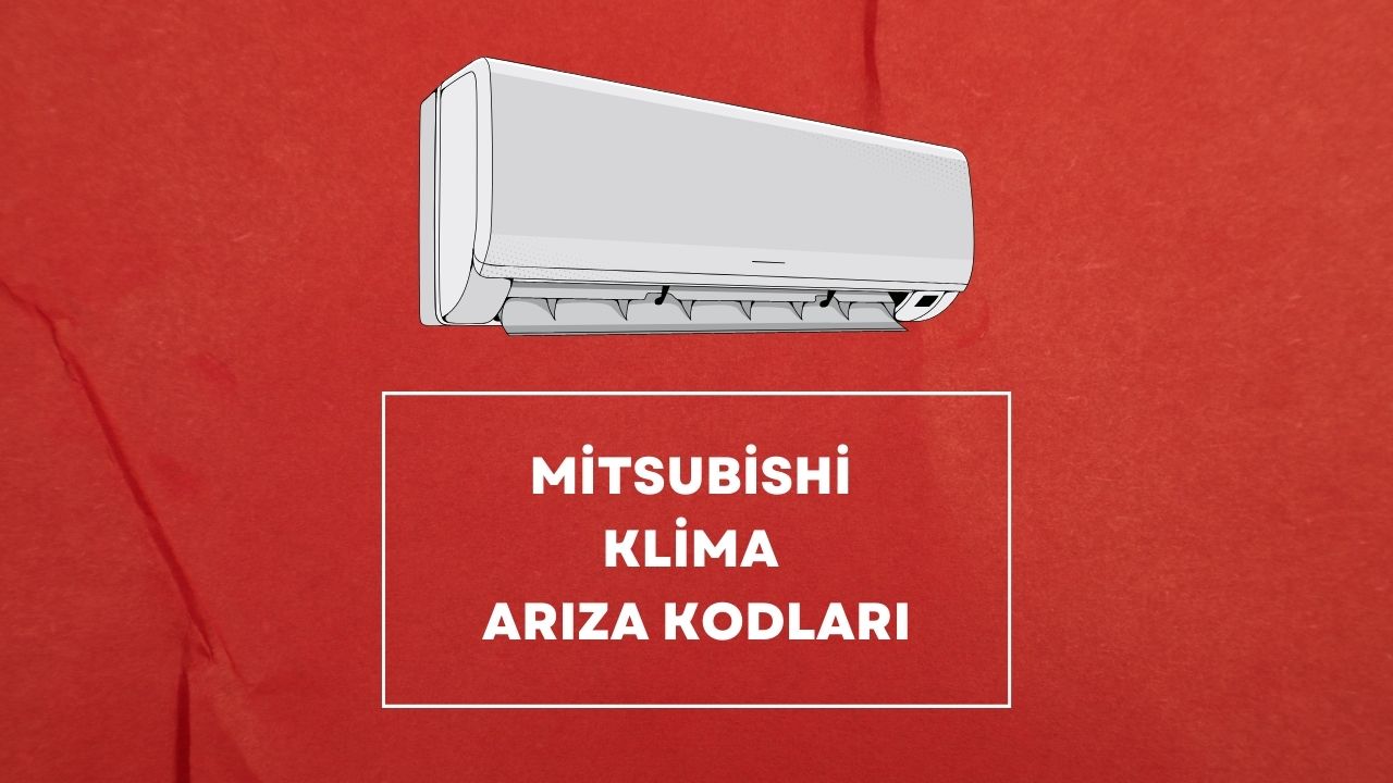 Mitsubishi Klima Arıza Kodları