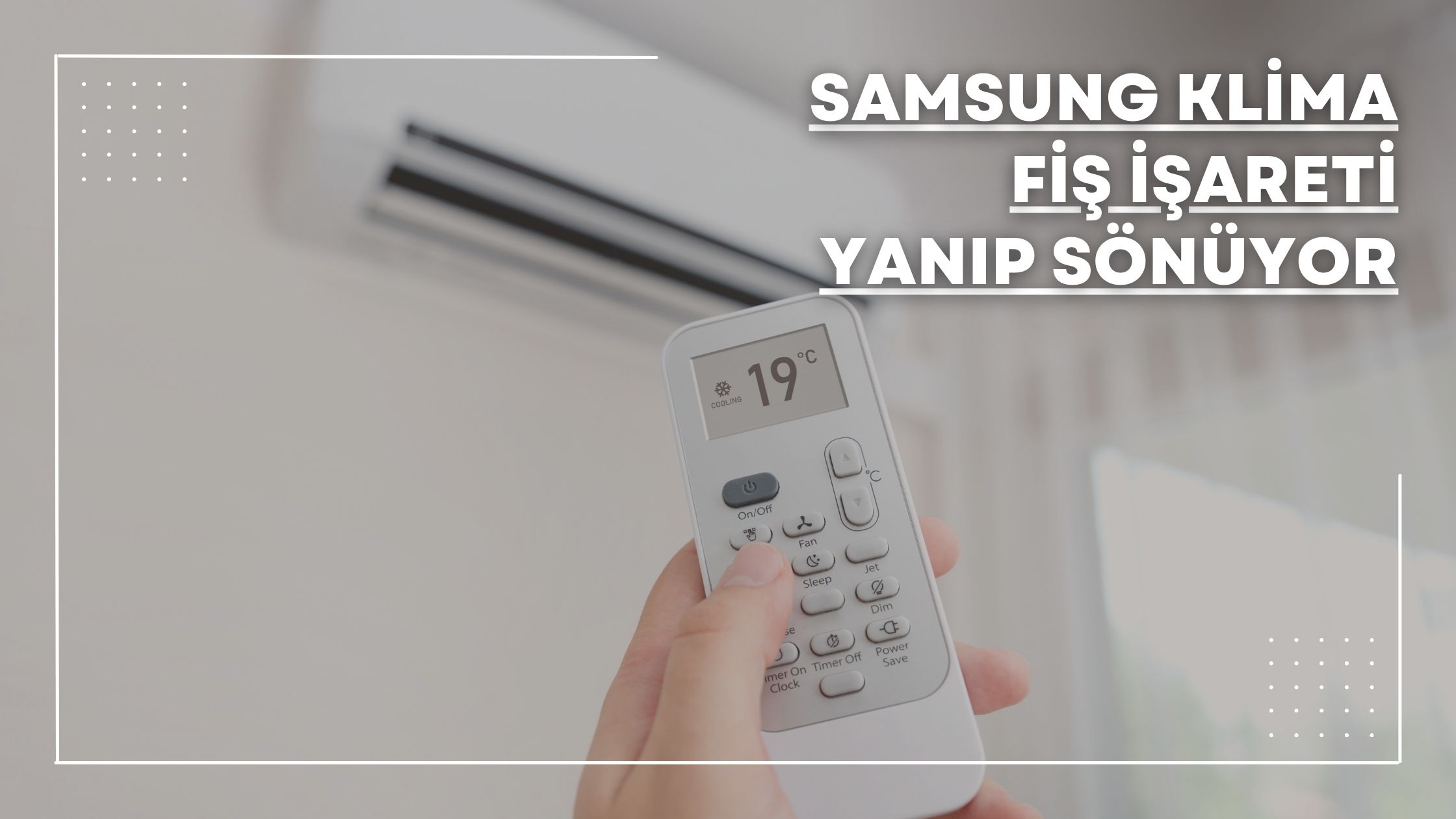 samsung klima fiş işareti yanıp sönüyor