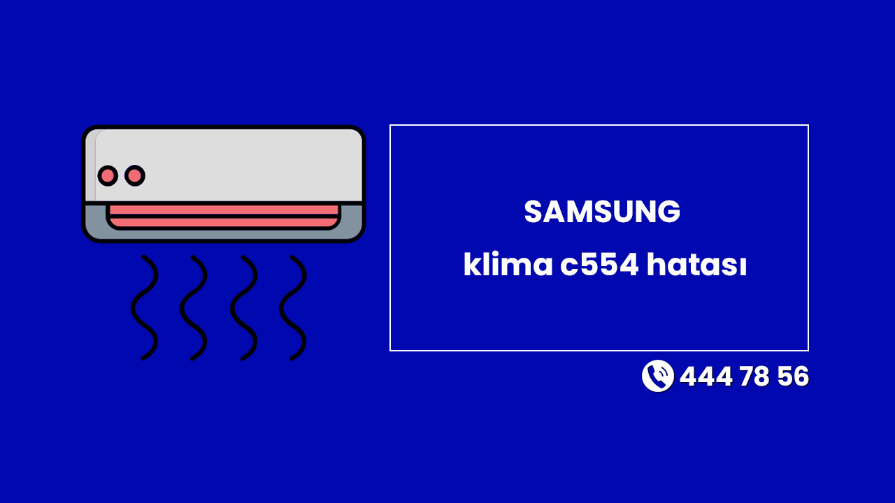 SAMSUNG Klima C554 Hatası