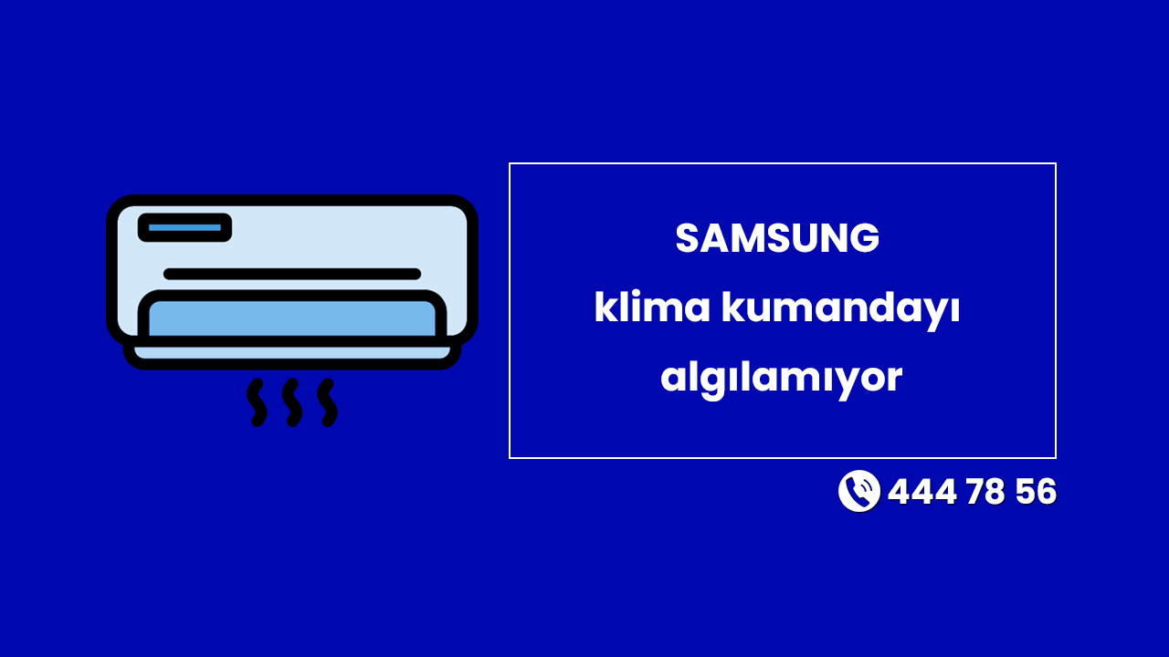 SAMSUNG Klima Kumandayı Algılamıyor