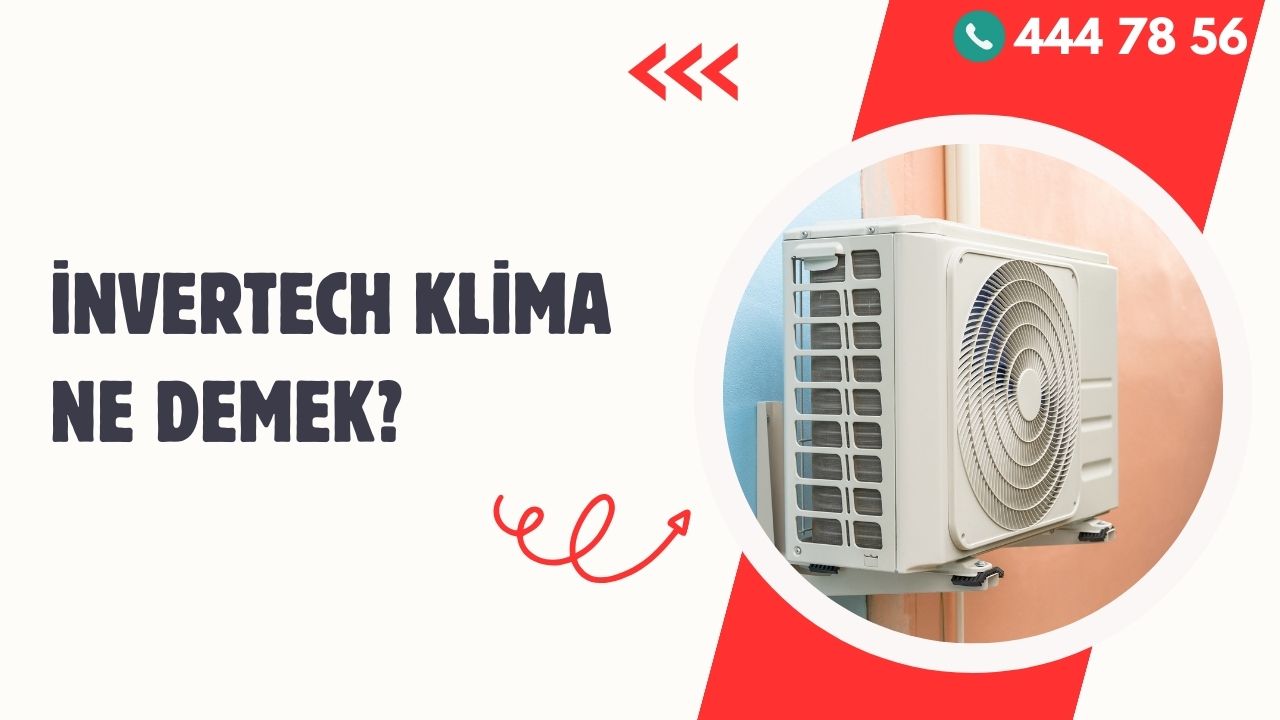 Invertech Klima Ne Demek?
