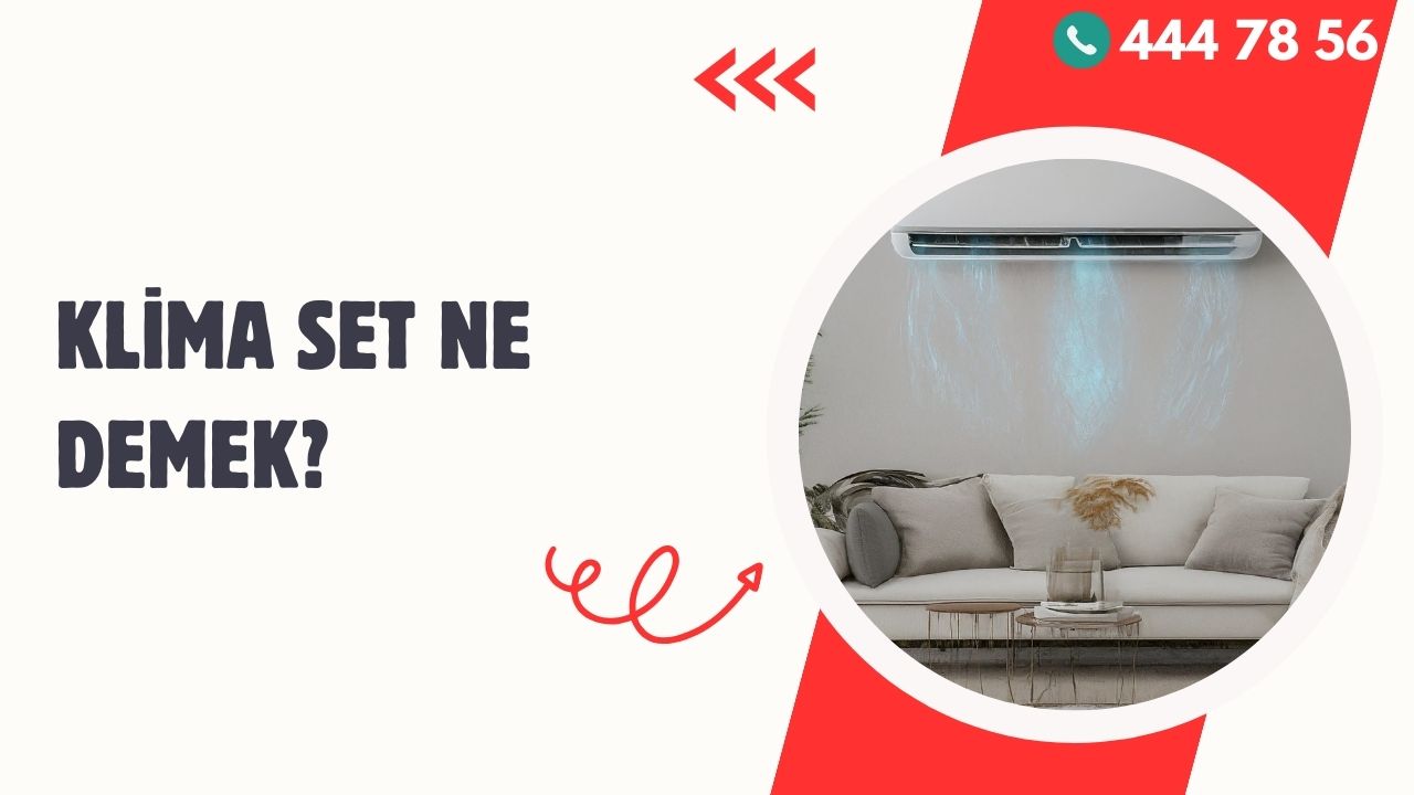 Klima Set Ne Demek?